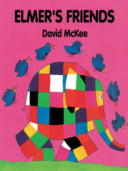 Title details for Elmer's Friends by David McKee - Available